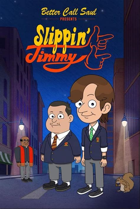 Jun 2, 2022 · "Slippin' Jimmy" is one of three new animated "Better Call Saul" spinoffs that are premiering in 2022.The six-part series of animated shorts follows a young Jimmy McGill (Sean Giambrone) when he ... 